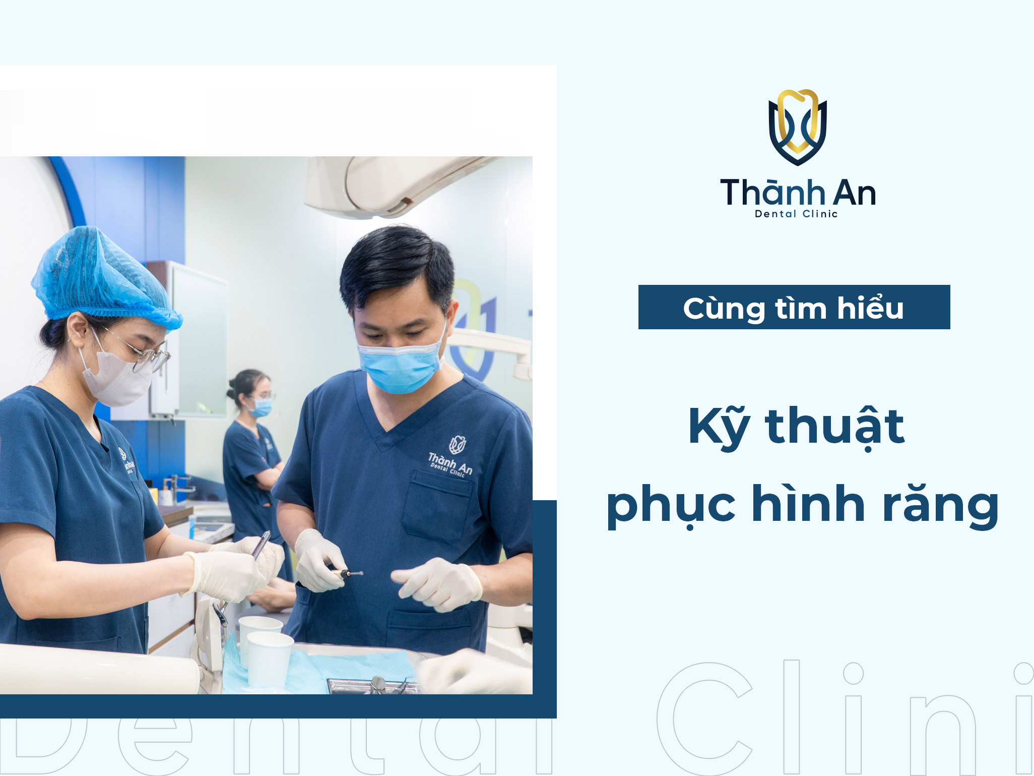 Kỹ thuật phục hình răng là gì? Các loại phục hình PHỔ BIẾN hiện nay 