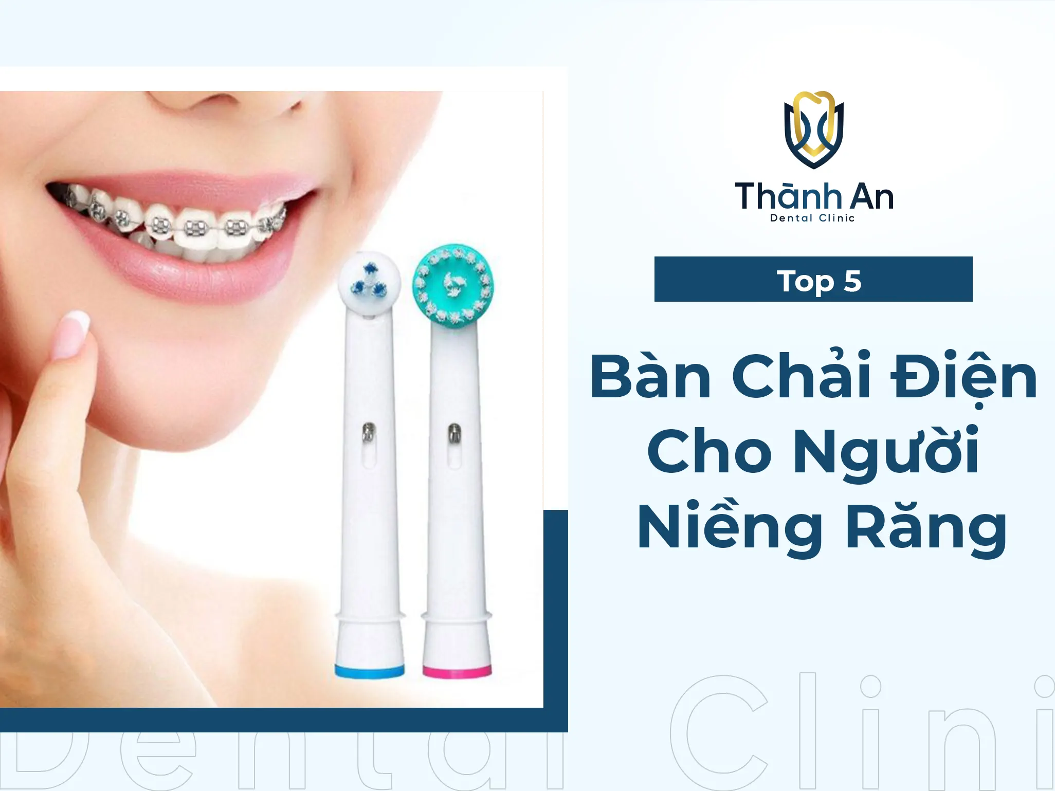 ​​​​​​​#[TOP] 5+ Bàn Chải Điện Cho Người Niềng Răng Tốt Nhất